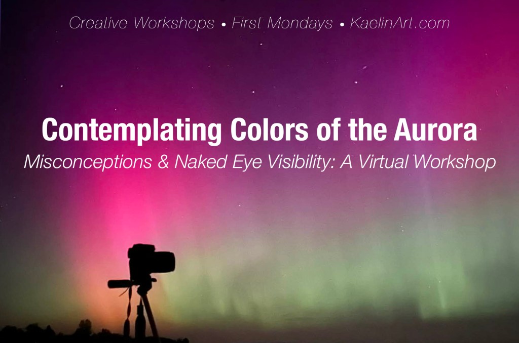 Graphic with Aurora photo of workshop for Contemplating Colors of the Aurora